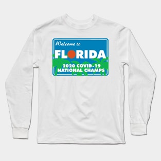 Florid Covid-19 National Champs Long Sleeve T-Shirt